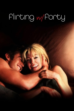 Watch Flirting with Forty free movies