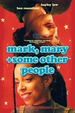 Watch Mark, Mary + Some Other People free movies