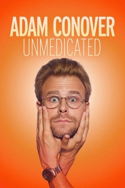 Watch Adam Conover: Unmedicated free movies