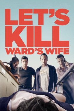 Watch Let's Kill Ward's Wife free movies