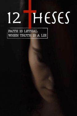 Watch 12 Theses free movies