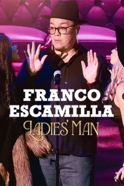 Watch Franco Escamilla: Ladies' man free movies