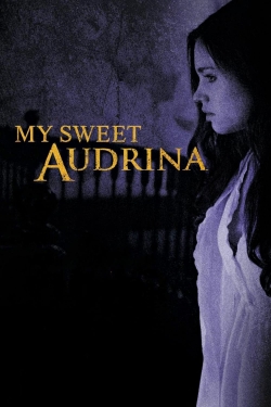 Watch My Sweet Audrina free movies