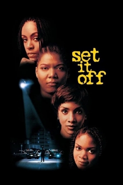 Watch Set It Off free movies