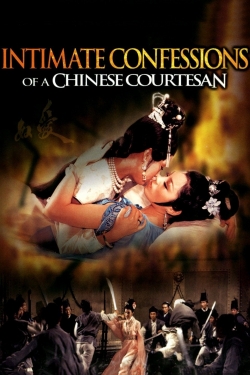 Watch Intimate Confessions of a Chinese Courtesan free movies