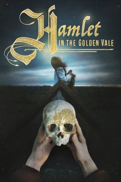 Watch Hamlet in the Golden Vale free movies