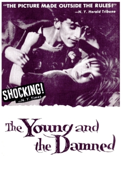 Watch The Young and the Damned free movies