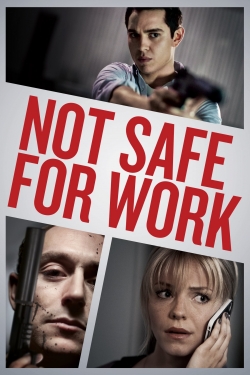 Watch Not Safe for Work free movies