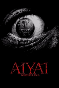 Watch Aiyai: Wrathful Soul free movies