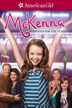 Watch An American Girl: McKenna Shoots for the Stars free movies