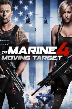 Watch The Marine 4: Moving Target free movies