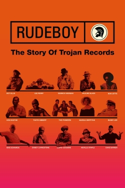 Watch Rudeboy: The Story of Trojan Records free movies