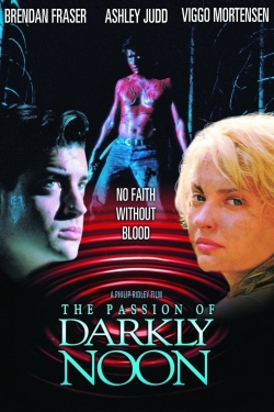 Watch The Passion of Darkly Noon free movies