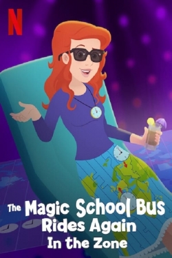 Watch The Magic School Bus Rides Again in the Zone free movies