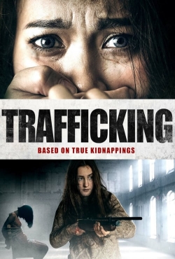 Watch Trafficking free movies