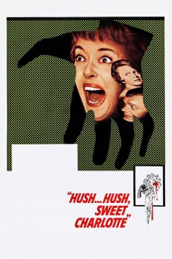 Watch Hush... Hush, Sweet Charlotte free movies