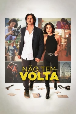 Watch Não Tem Volta free movies