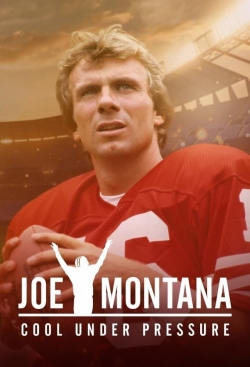 Watch Joe Montana: Cool Under Pressure free movies