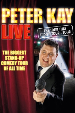 Watch Peter Kay: The Tour That Didn't Tour Tour free movies