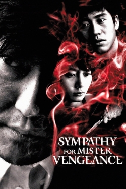 Watch Sympathy for Mr. Vengeance free movies