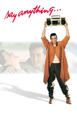 Watch Say Anything... free movies