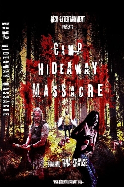 Watch Camp Hideaway Massacre free movies