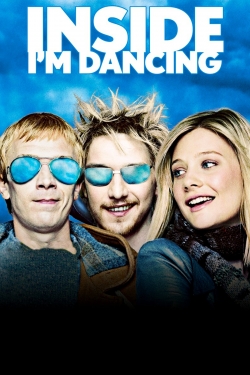 Watch Inside I'm Dancing free movies