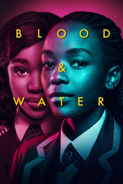 Watch Blood & Water free movies