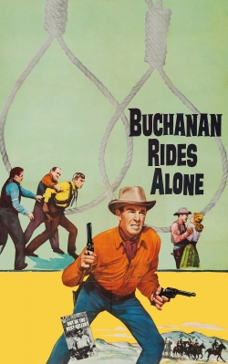 Watch Buchanan Rides Alone free movies