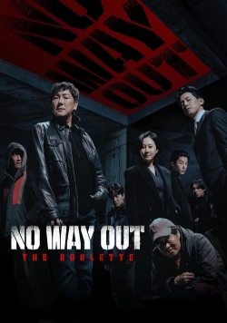 Watch No Way Out: The Roulette free movies