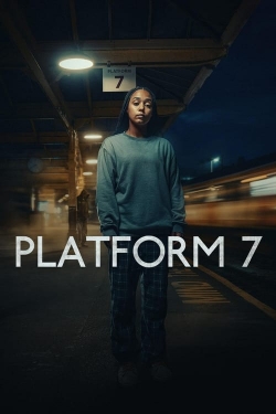 Watch Platform 7 free movies