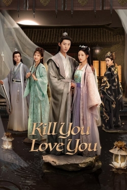 Watch Kill You Love You free movies