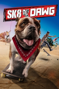 Watch Sk8 Dawg free movies