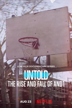 Watch Untold: The Rise and Fall of AND1 free movies