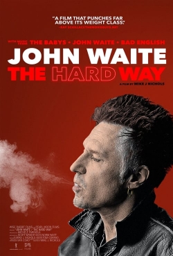 Watch John Waite - The Hard Way free movies