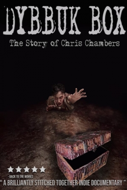 Watch Dybbuk Box: True Story of Chris Chambers free movies