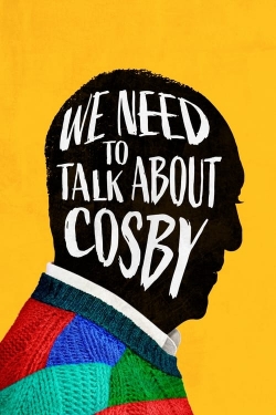 Watch We Need to Talk About Cosby free movies