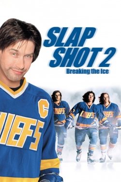 Watch Slap Shot 2: Breaking the Ice free movies