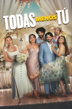 Watch Todas Menos Tú free movies