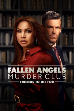 Watch Fallen Angels Murder Club : Friends to Die For free movies