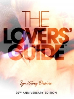 Watch The Lovers Guide 3D: Igniting Desire free movies