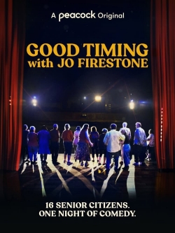 Watch Good Timing with Jo Firestone free movies