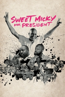 Watch Sweet Micky for President free movies