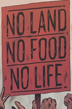 Watch No Land No Food No Life free movies