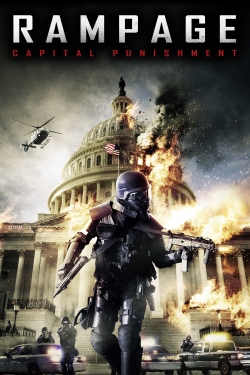 Watch Rampage: Capital Punishment free movies