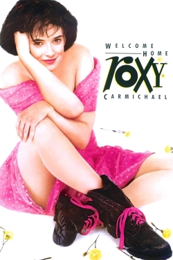 Watch Welcome Home, Roxy Carmichael free movies