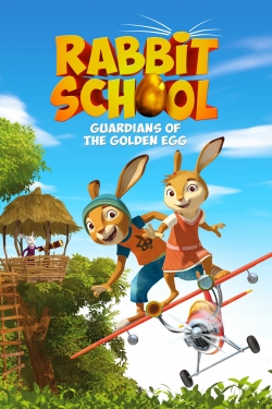 Watch Rabbit School: Guardians of the Golden Egg free movies