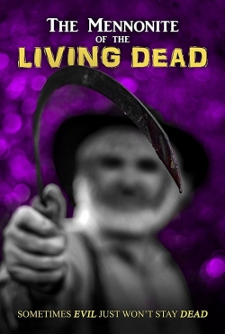 Watch The Mennonite of the Living Dead free movies