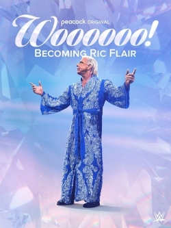 Watch Woooooo! Becoming Ric Flair free movies