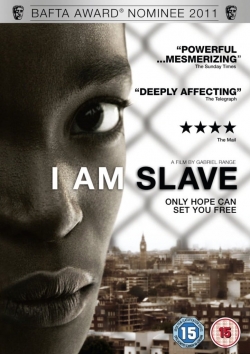 Watch I Am Slave free movies